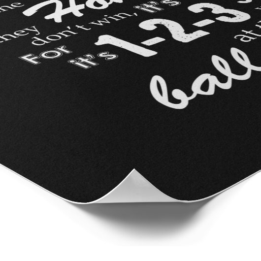 Bringen Sie mich zum Ballspiel - Schwarz Poster (Ecke)