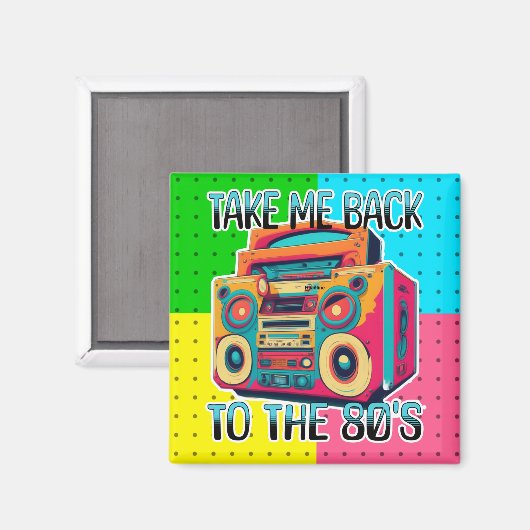 Bringen Sie mich zurück in die 80er | Retro Vibe Magnet (Vorderseite/Rückseite)