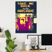 Bringen Sie mich zurück zum Arcade-Poster Poster (Heimbüro)