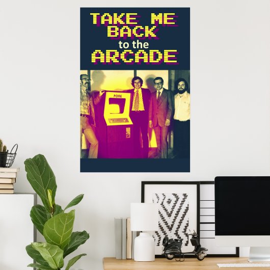 Bringen Sie mich zurück zum Arcade-Poster Poster (Heimbüro)