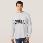 Bringen Sie mir die Japaner bitte bei T-Shirt (Vorne ganz)