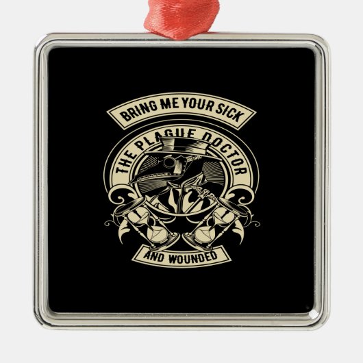 bringen Sie mir Ihre Kranke zum Pestarzt und verwu Ornament Aus Metall (Vorne)