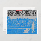 Bringing Dignity Back to the White House Postkarte (Vorne/Hinten)