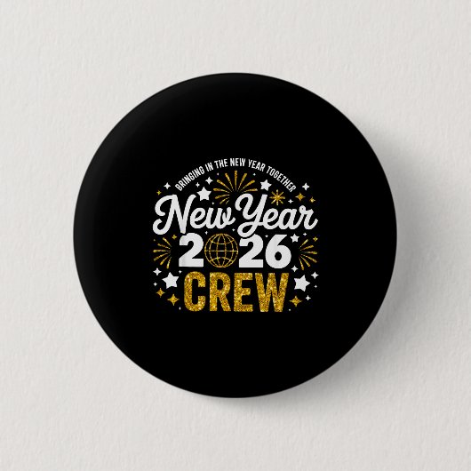 Bringing The New Year Together New Year 2026 Crew Button (Vorderseite)