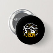 Bringing The New Year Together New Year 2026 Crew Button (Vorne & Hinten)
