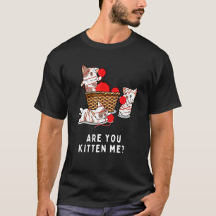 Bringst du mich gerade um den Verstand Lustige nie T-Shirt