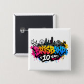 Brisbane 10 Jahre Button (Vorne & Hinten)