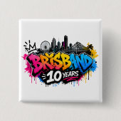 Brisbane 10 Jahre Button (Vorderseite)