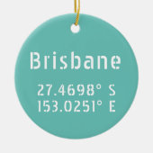 Brisbane Latitude Länge Keramik Ornament (Vorne)
