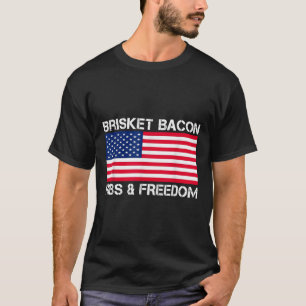 Brisket Bacon Ribs &amp; Freedom Grill Grillen Mea T-Shirt