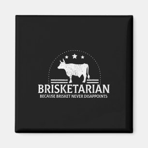 Brisketarier, weil Brisket die Grillen nie enttäus Magnet