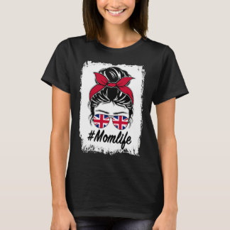 Britain Flag British Mom Messy Bun Mom Life T-Shirt