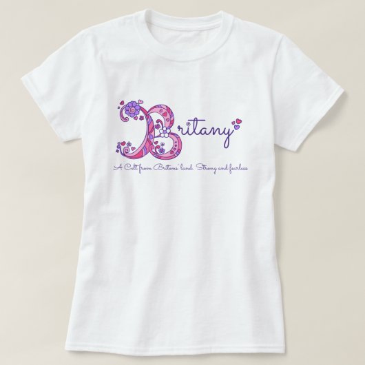 Britany girls B name bedeutet monogramm-Shirt T-Shirt (Design vorne)