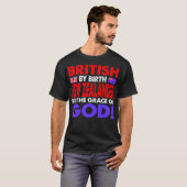 Britin nach Geburt New Zealander Gnade Gottes Gesc T-Shirt (Vorne ganz)