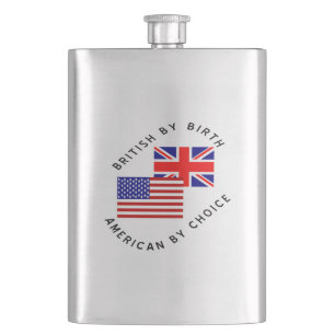 Britisch von Geburt Amerikanisch durch Wahl Schwar Flachmann
