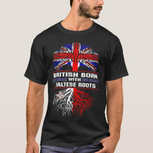 Britische Geboren mit maltesischen Roots T-Shirt