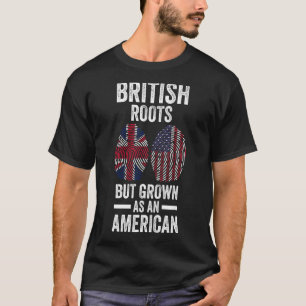 Britische Wurzeln, aber als amerikanisches Großbri T-Shirt