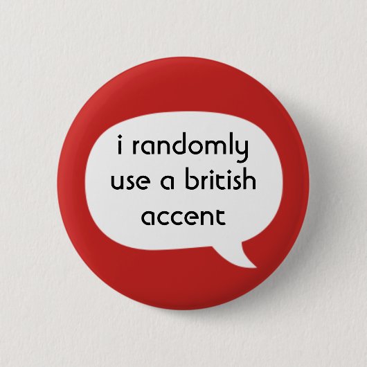 Britischer Akzent Button (Vorderseite)