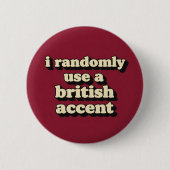 Britischer Akzent Button (Vorderseite)