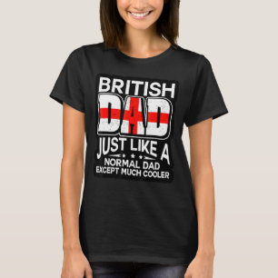 Britischer Vater, genau wie ein normaler Vater, au T-Shirt