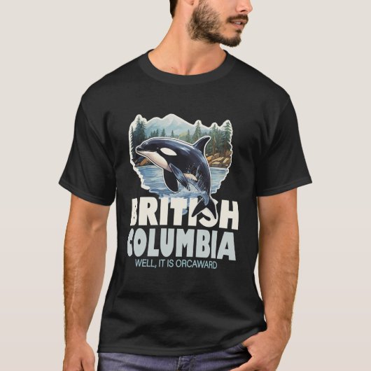 British Columbia Canada Orca Souvenir T-Shirt (Vorderseite)
