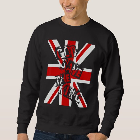 British King Long Live The King God Save The King  Sweatshirt (Vorderseite)