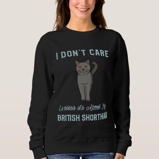 British Shorthair Cat  British Shorthair Cat Sweatshirt (Vorderseite)