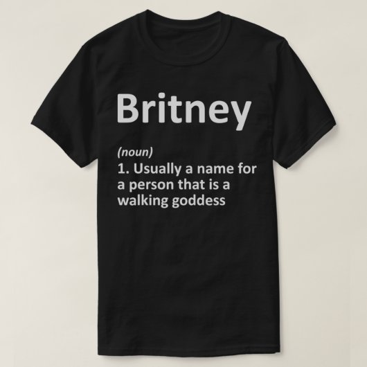 BRITNEY Definition Personalisiert Name Funny Birth T-Shirt (Design vorne)