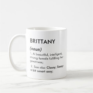 Brittany-Name, Bearbeitbarer Name, Benutzerdefinie Kaffeetasse