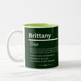 Brittany Personalized Girl Name Zweifarbige Tasse