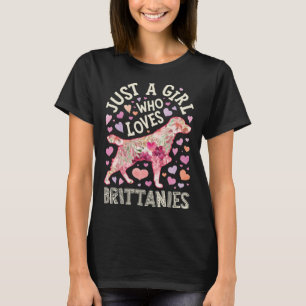 Brittany Spaniel Just A Girl Who Lieben Dog Blume T-Shirt