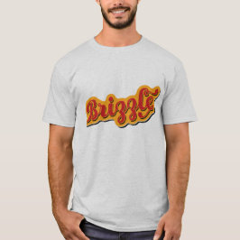 Brizzle, Bristol Dialect Slang T-Shirt