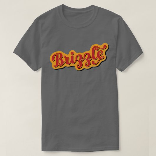 Brizzle, Bristol Dialect Slang T-Shirt (Design vorne)