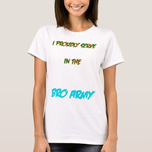 Bro Armee T-Shirt (Vorderseite)