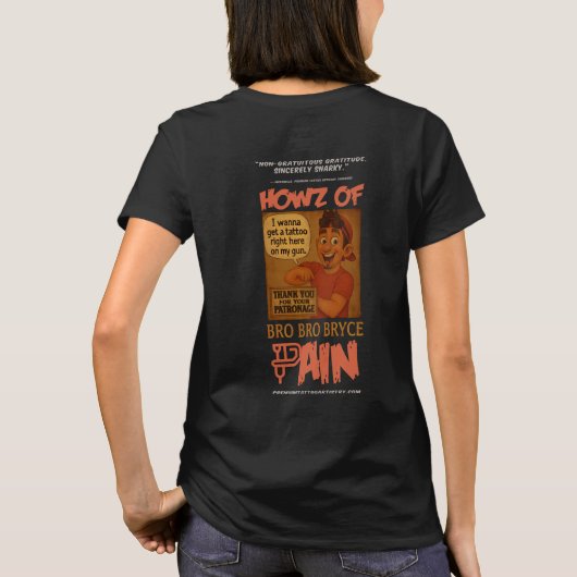 Bro Bro Bryce Women’s Tribute Tee – Howz of Pain (Rückseite)
