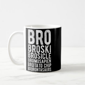 Bro Broski Brosicle Bromosapien - Lustiger Bruder Kaffeetasse