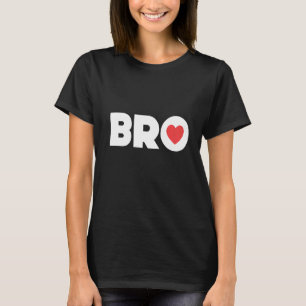 Bro Brother Bruv Brotherly Big Little Liebe T-Shirt