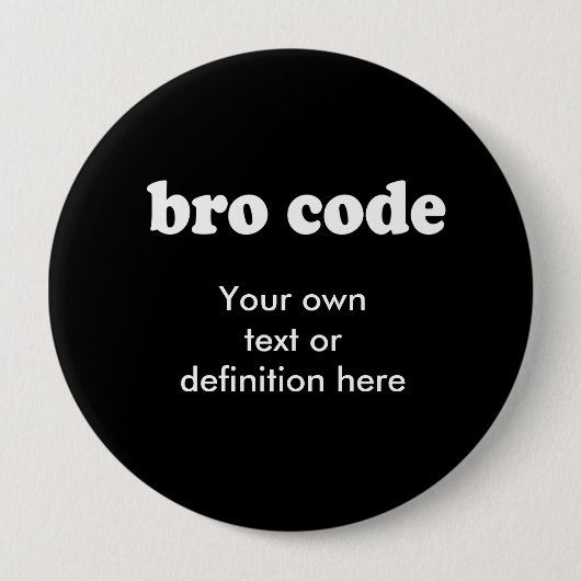 BRO CODE BUTTON (Vorderseite)