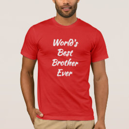 (Bro-Geschenk) Der beste Bruder der Welt T-Shirt
