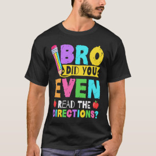 Bro hast du sogar den Lehrer für die Richtung gele T-Shirt