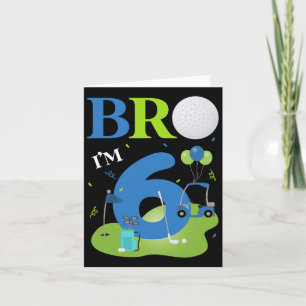 Bro Ich bin 6 Jahre alt Golf Thema Es ist mein 6. Karte