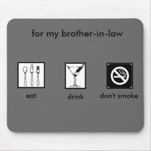 Bro-In-Gesetzendrauchen! Mousepad