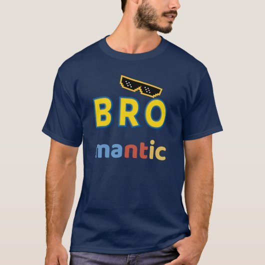"Bro-mantic" Funny Men's T - Shirt (Vorderseite)