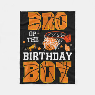 Bro of the Birthday Boy Basketball B-day Decoratio Fleecedecke