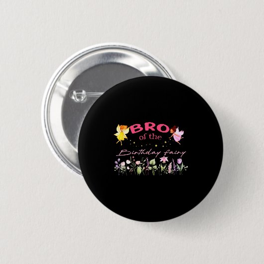 Bro Of The Birthday Fairy Little Girl Magical Fami Button (Vorne & Hinten)