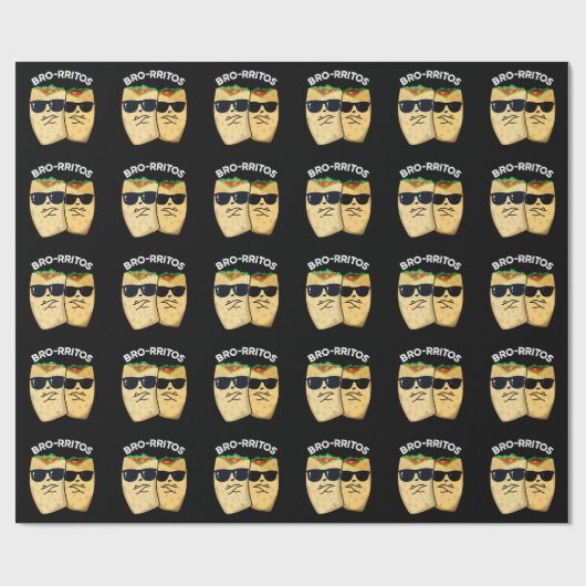Bro-rritos Funny Burrito Pun Dark BG Geschenkpapier (Flach)
