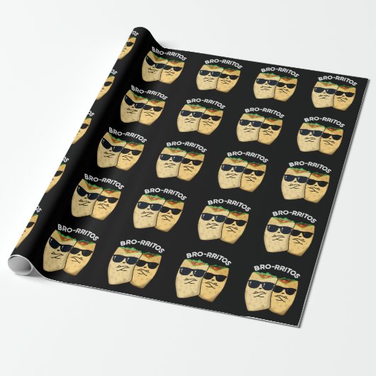 Bro-rritos Funny Burrito Pun Dark BG Geschenkpapier (Ungerollt)