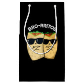 Bro-rritos Funny Burrito Pun Dark BG Kleine Geschenktüte (Vorderseite)
