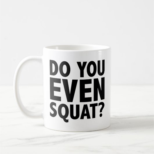 Bro Squat du überhaupt? Tasse (Links)