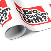 Bro, treiben Sie sogar? Geschenkpapier (Rolleneckpunkt)